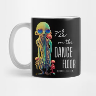 Techno T-Shirt - 72H on the Dancefloor - Catsondrugs.com - Techno, rave, edm, festival, techno, trippy, music, 90s rave, psychedelic, party, trance, rave music, rave krispies, rave flyer T-Shirt Mug